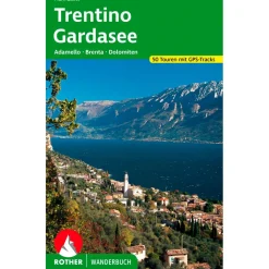Bergverlag Rother - Trentino - Gardasee - Wanderführer^ Wanderführer